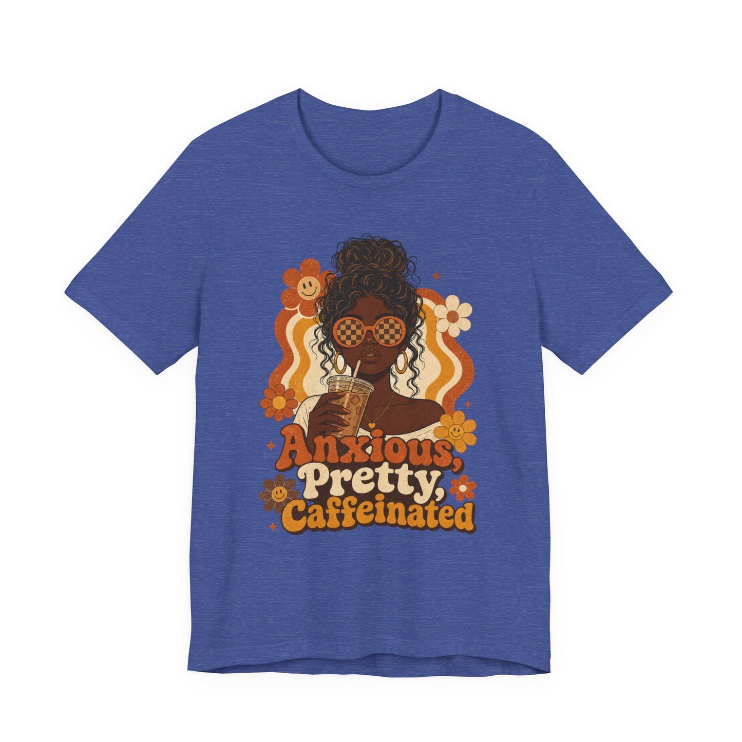 Anxious Pretty Caffeinated Tee — Retro Floral Coffee Lover Shirt