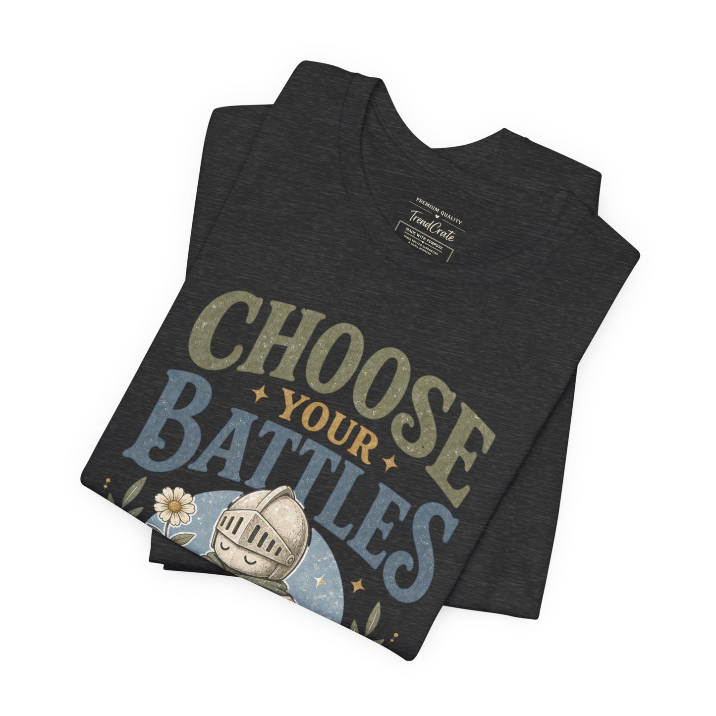 Choose Your Battles Tee — 'Protect Your Peace' Knight Graphic T-Shirt
