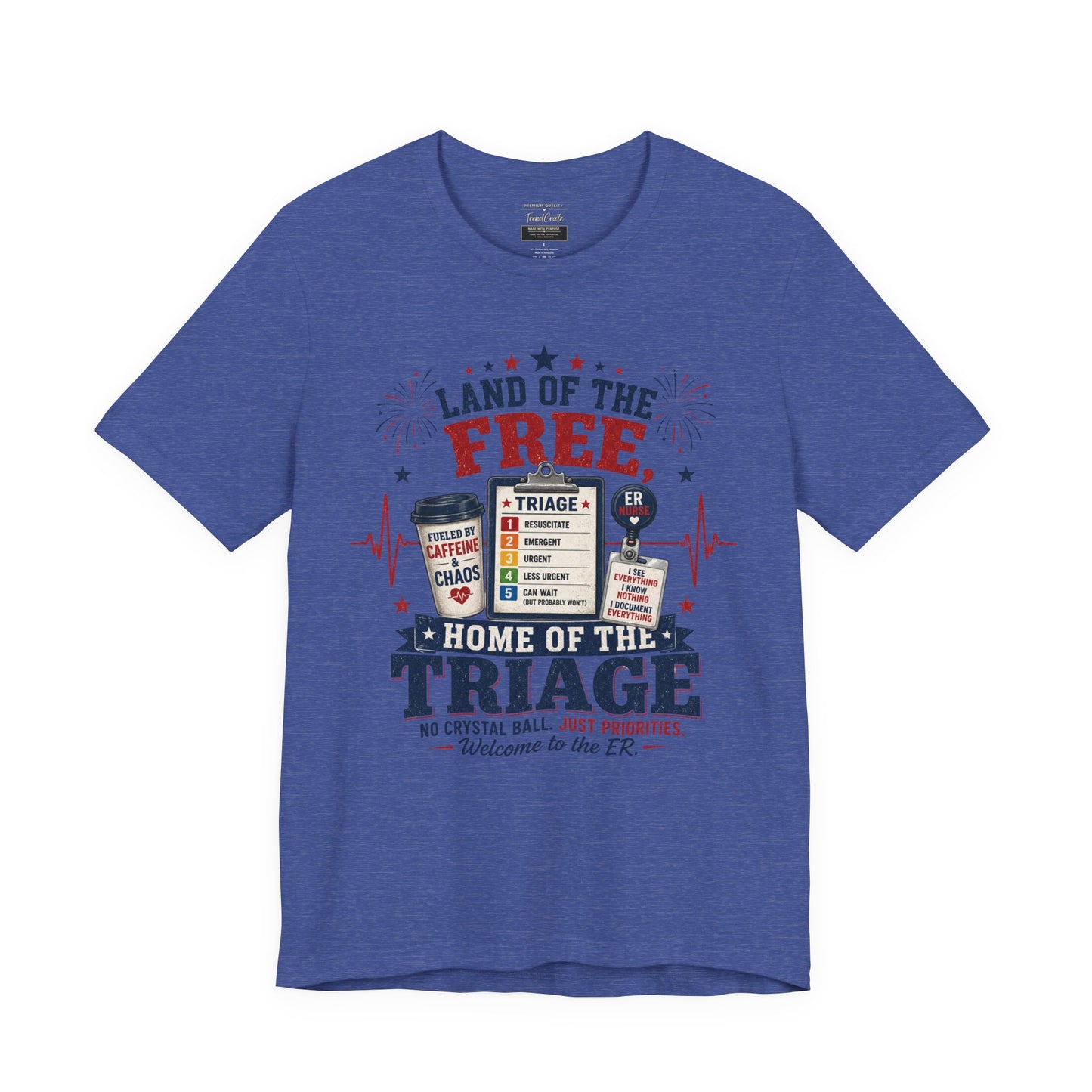 Land of the Free, Home of the Triage Tee