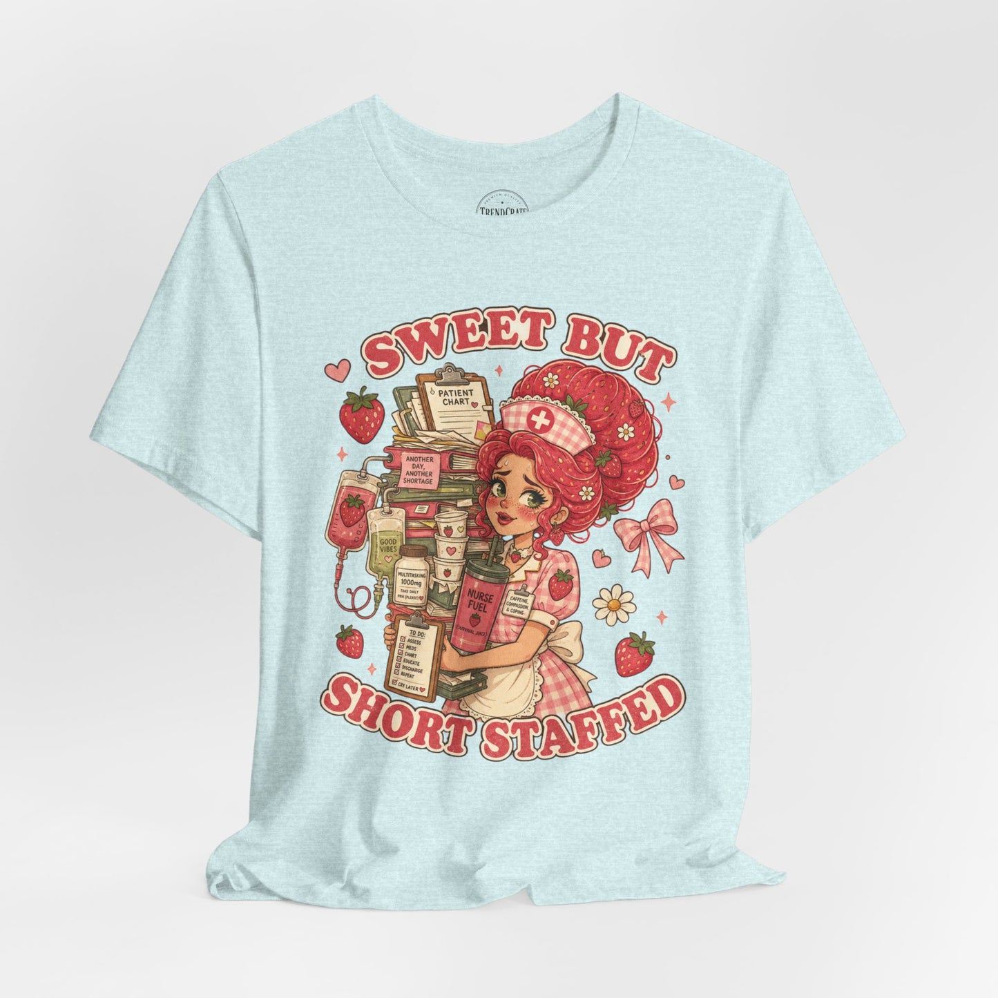 Sweet But Short Staffed | Strawberry Short Staffed™ Cute RN Graphic Tee