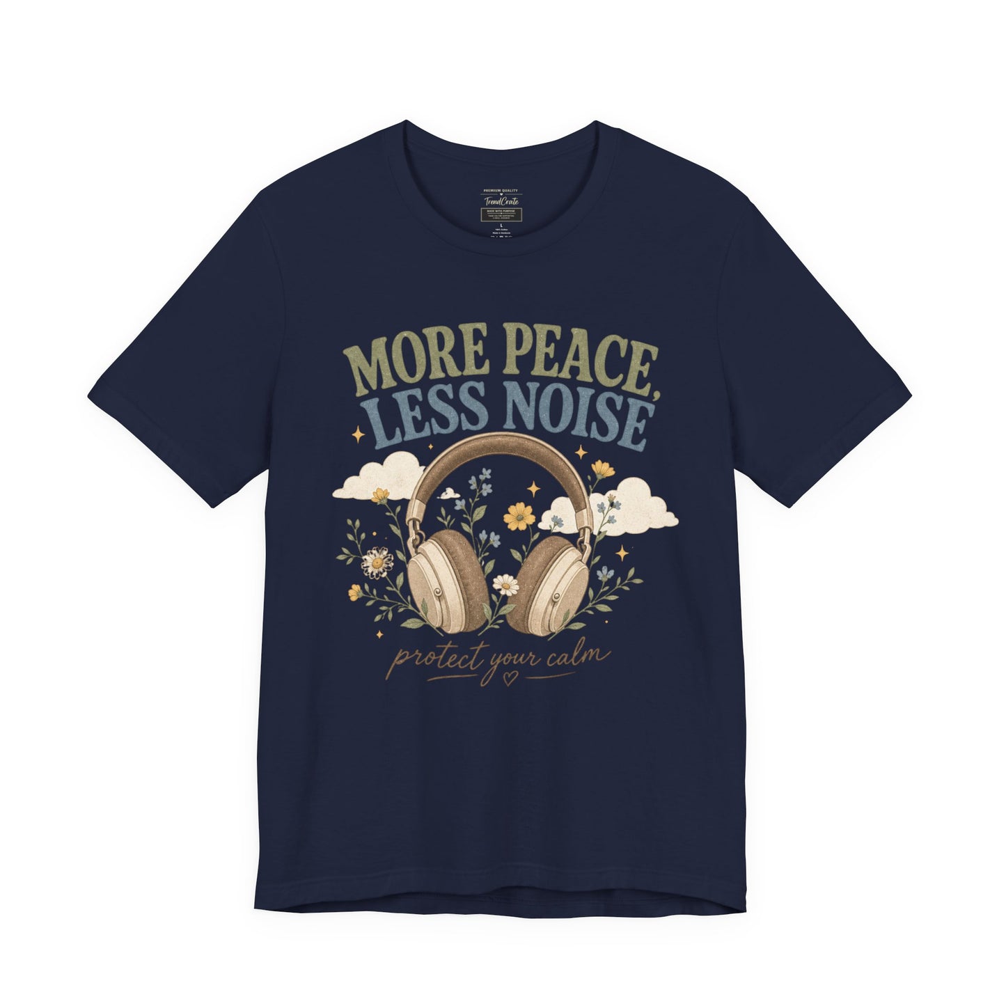 More Peace Less Noise Headphone Tee – Calm Vibes Graphic T-Shirt