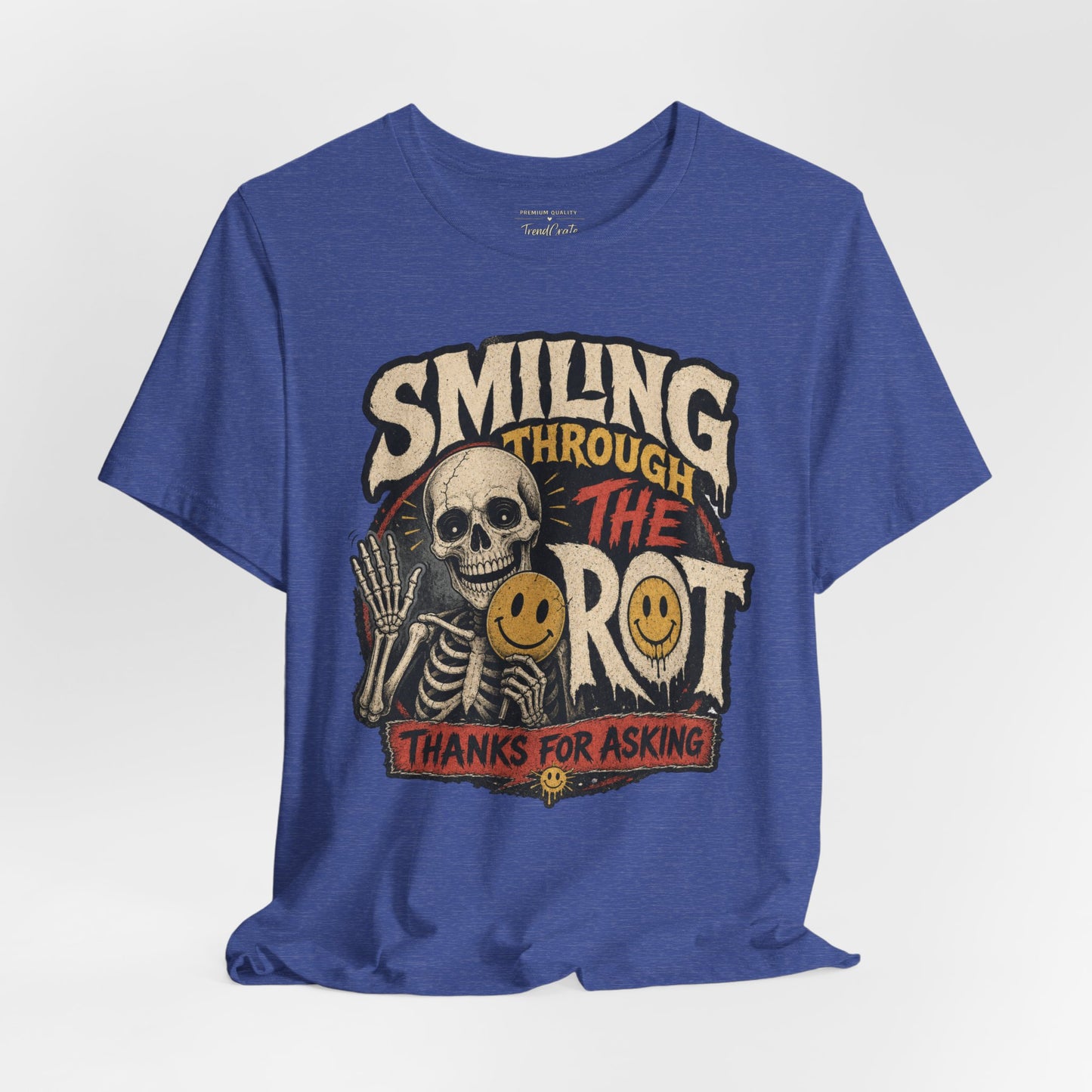 Smiling Through the Rot Tee