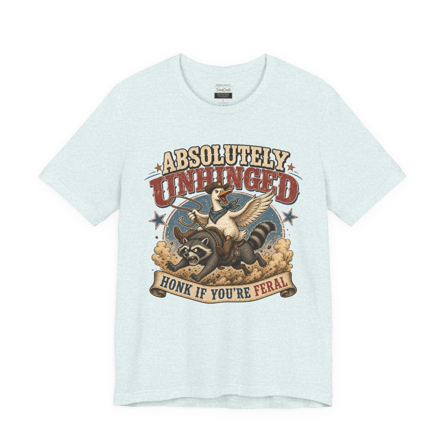 Absolutely Unhinged Tee