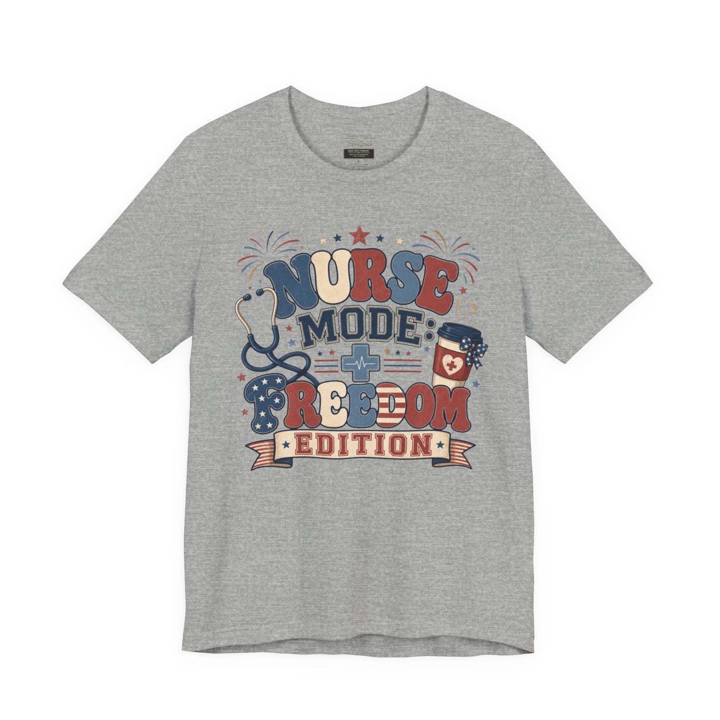 Nurse Mode: Freedom Edition Tee