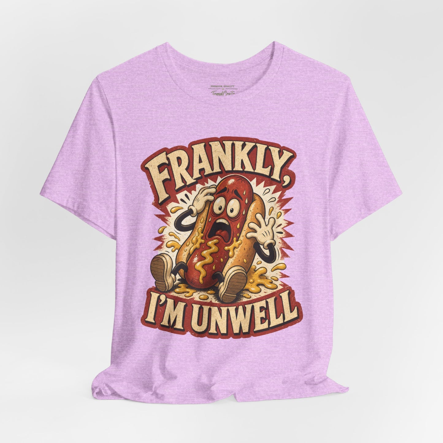 Frankly I’m Unwell Hot Dog Graphic Tee