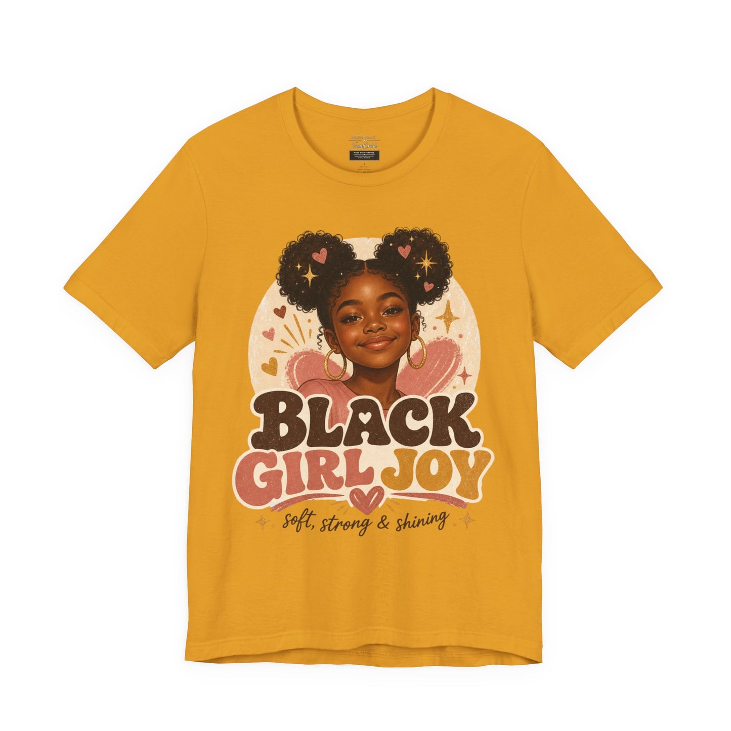 Black Girl Joy Graphic Tee — "Black Girl Joy: Soft, Strong & Shining"