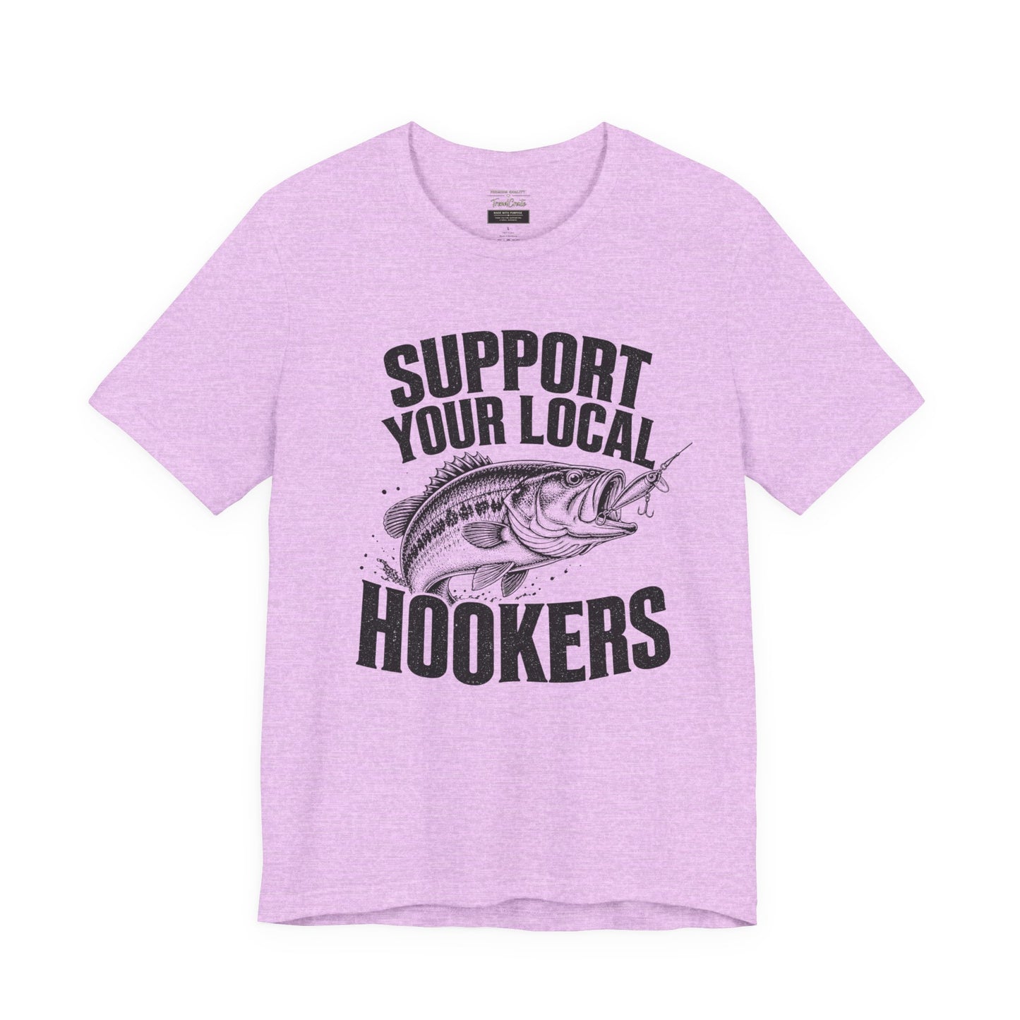 Support Your Local Hookers Fishing T-Shirt — Funny Angler Tee with Bass Graphic