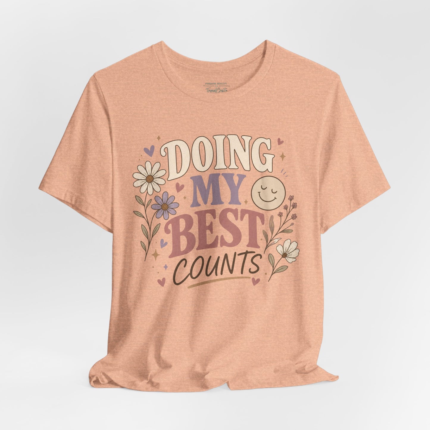 Doing My Best Counts Tee