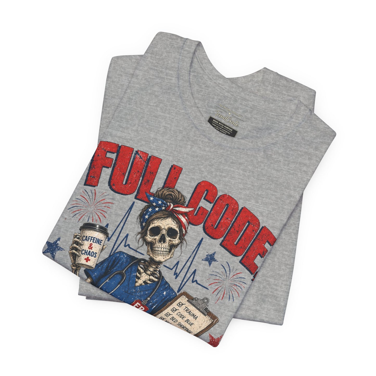 Full Code, Freedom Mode Nurse Tee