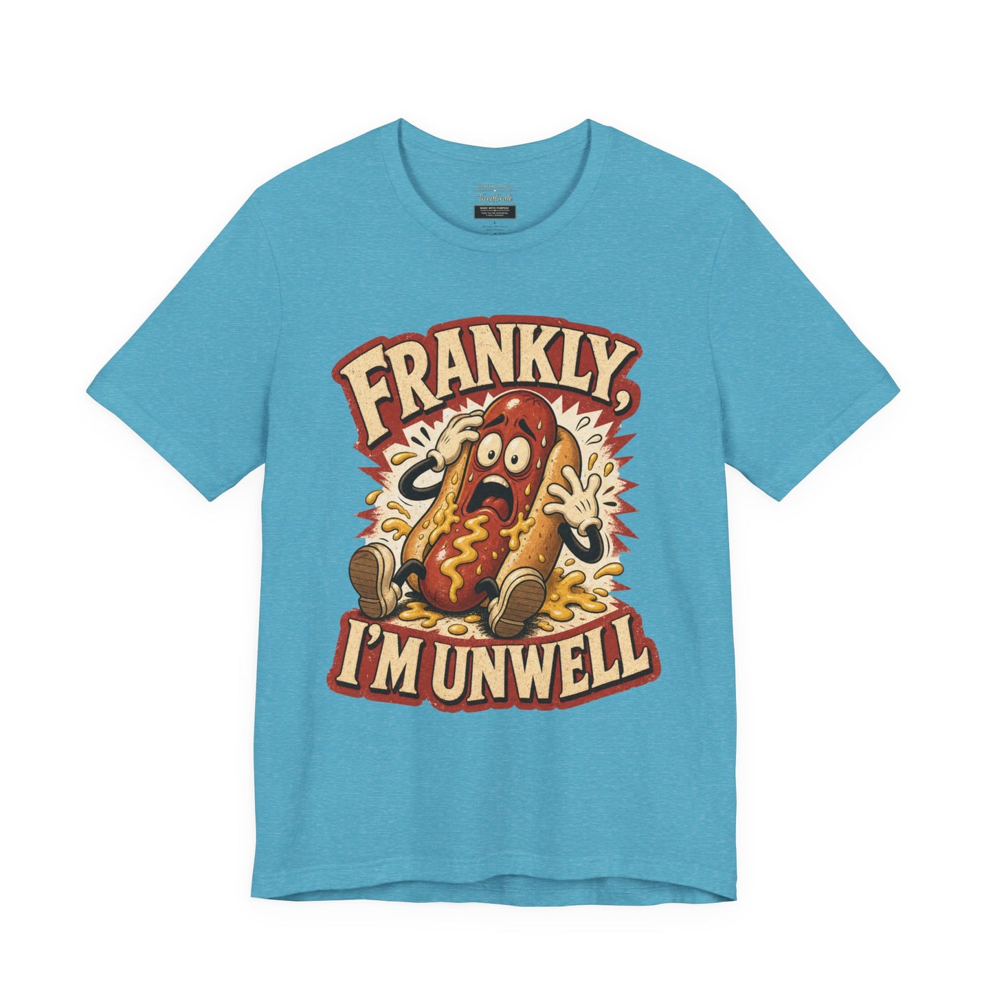 Frankly I’m Unwell Hot Dog Graphic Tee