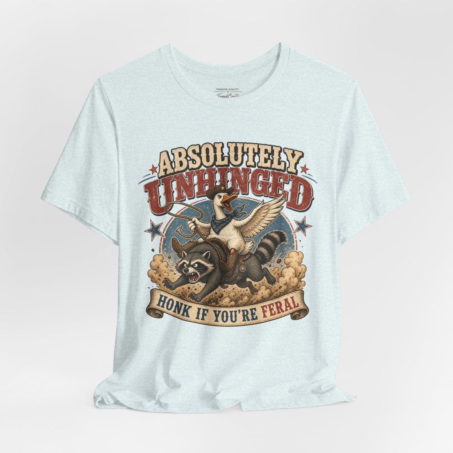 Absolutely Unhinged Tee