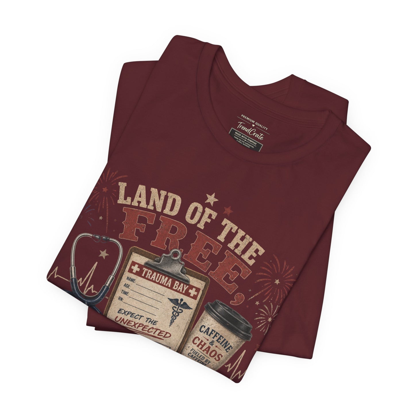 Land of the Free, Home of the Trauma Bay Tee