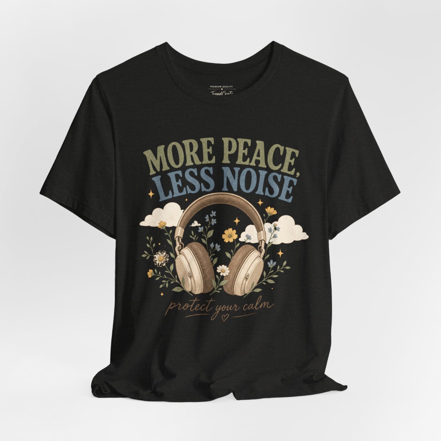 More Peace Less Noise Headphone Tee – Calm Vibes Graphic T-Shirt