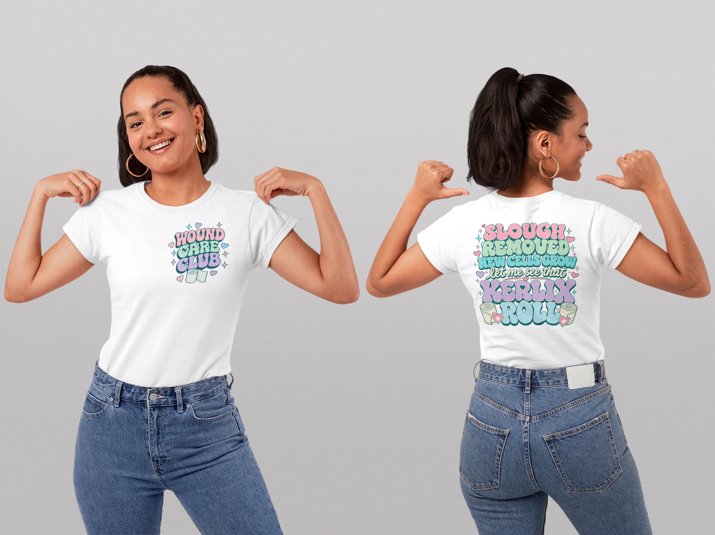 Wound Care Club Tee | Slough Removed, New Cells Grow, Let Me See That Kerlix Roll